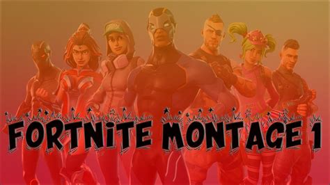 Fortnite Montage 1 Youtube
