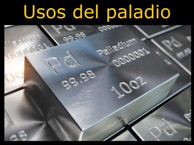 Los 12 Usos del Paladio más Importantes Para qué sirve