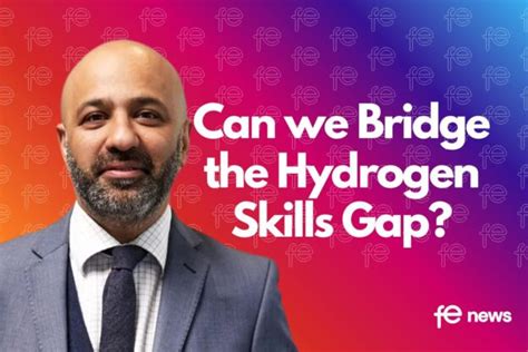 Fe News Can We Bridge The Hydrogen Skills Gap