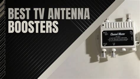 11 Best Tv Antenna Boosters 2023 Get Clearer Picture