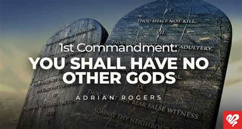 St Commandment You Shall Have No Other Gods By Adrian Rogers