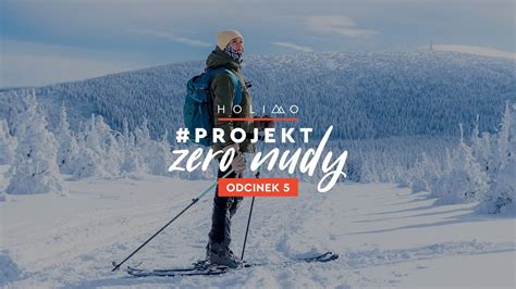 Skitury Daj Tak Wolno Karolina Riemen Zeronudy Odcinek