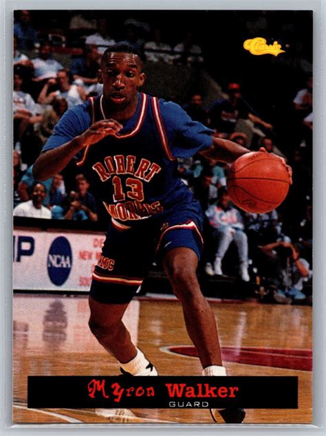 Myron Walker 1994 Classic Draft Set Break Basketball 93 Robert Morris