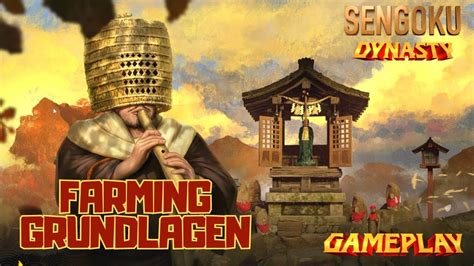 Farming Grundlagen Sengoku Dynasty S F Gameplay Deutsch Youtube