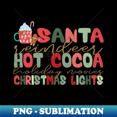 Santa Reindeer Hot Cocoa Holiday Movies Christmas Lights S Inspire Uplift