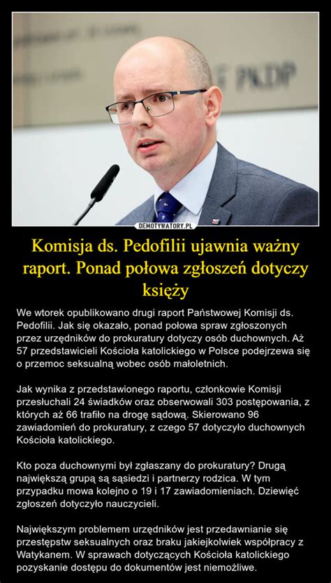 Komisja Ds Pedofilii Ujawnia Wa Ny Raport Ponad Po Owa Zg Osze