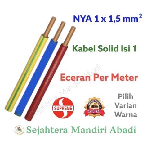 Jual Kabel Supreme NYA 1x1 5 Eceran Per Meter Kabel Tunggal Solid