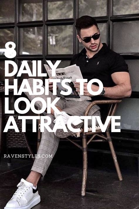 Top 8 Habits Of Attractive Men Artofit