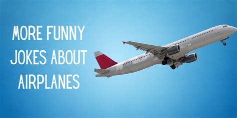 Hilarious Airplane Jokes Puns And One Liners To Make You Lol