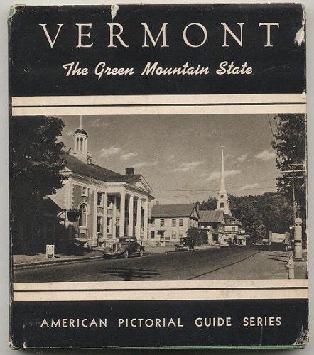 Vermont A Profile Of The Green Mountain State Vermont Writers