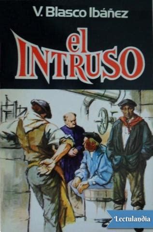 El Intruso Vicente Blasco Ib Ez Descargar Epub Y Pdf Gratis