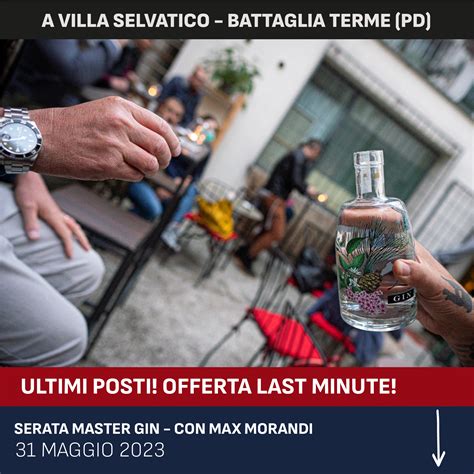 Serata Gin A Villa Selvatico Maggio Max Morandi Accademia