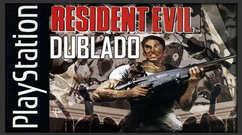 Resident Evil 1 PS1 Dublado 02 Até Zerar Jogatina Playstation YouTube