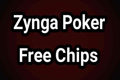 Zynga Poker Free Chips - ALL Freebies Links for Texas Holdem