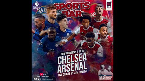 B BFM UMWEZI 95 3 FULLGAME CHELSEA 0 1 ARSENAL 12 05 2021 YouTube