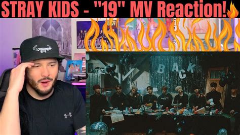Stray Kids 19 Mv Reaction Youtube