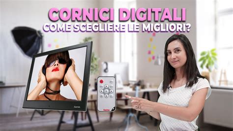 Cornici Digitali Come Scegliere Le Migliori Fra Le Disponibili YouTube