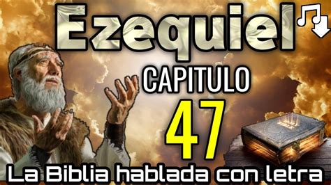 Ezequiel Capitulo Hablado Con Letra Las Aguas Salut Feras La