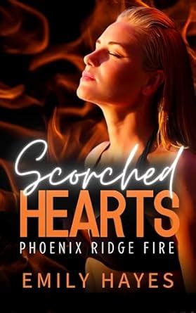 Scorched Hearts A Lesbian Sapphic Firefighter And Surgeon Romance Phoenix Ridge Fire