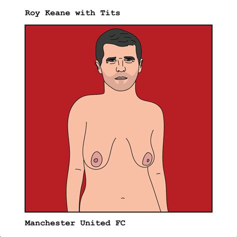 Post 3540035 Footballerswithtits Roykeane Soccer Sports