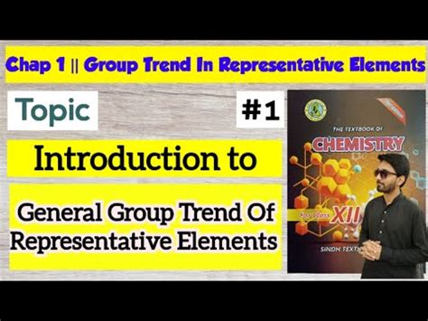 Introduction To General Group Trend Of Representative Elements Chap