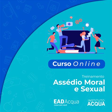 Treinamento Institucional Ass Dio Moral E Sexual Ead Acqua
