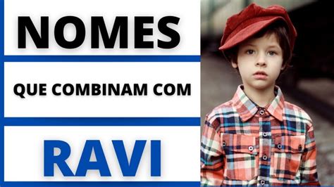 Apelidos Para O Nome Ravi