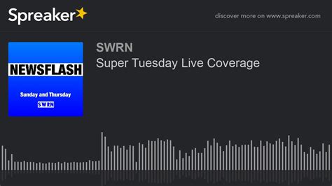 Super Tuesday Live Coverage Part 9 Of 11 Youtube