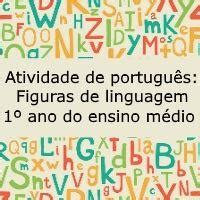 Figuras De Linguagem 1 Ano Ensino Medio - Atividade de português: Figuras de linguagem - 1º ano do ensino médio ...