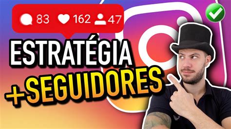 TOP ESTRATÉGIA COMO GANHAR MAIS SEGUIDORES NO INSTAGRAM SUPER