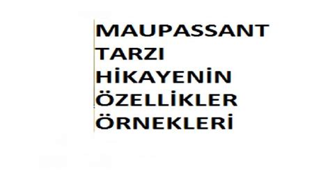 Maupassant Tarz Hikaye Rnekleri