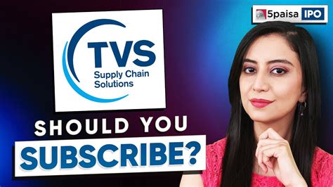 Tvs Supply Chain Ipo Apply Or Not Tvs Supply Chain Ipo Review And Tvs Supply Chain Ipo