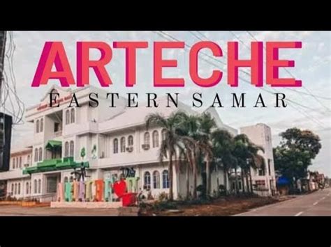 Tour Arteche Eastern Samar Visit And Explore Youtube