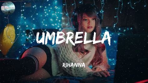 Rihanna Umbrella Lyrics Youtube