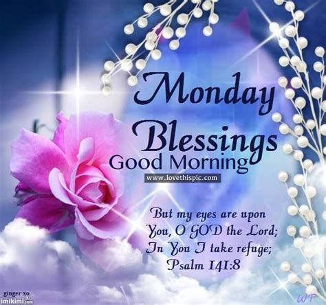 Monday Blessings Good Morning Pictures Photos And Images For