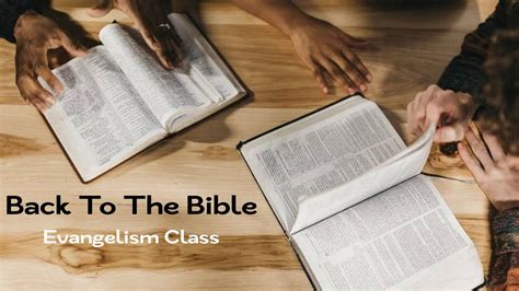 Evangelism Class Wednesday Class Youtube