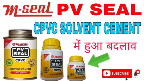 M Seal PV SEAL CPVC SOLVENT CEMENT NEW UPDATE Mseal CPVC SOLVENT Ka