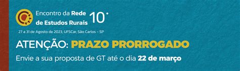 Atenção Para Novo Prazo Para Envio De Propostas Para Os GTs Do 10º