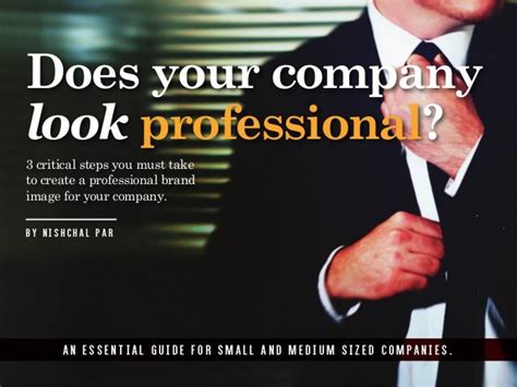 Does Your Company Look Professional By Nishchal Par