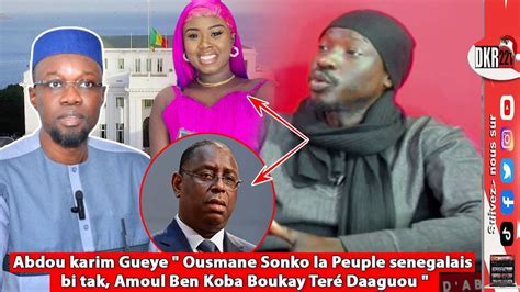 Abdou Karim Gueye Amoul Ben Koba Bouy Ter Ousmane Sonko Daaguou Si