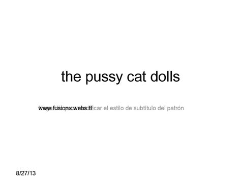 Calam O The Pussy Cat Dolls