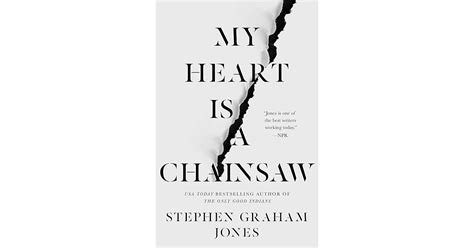 My Heart Is a Chainsaw by Stephen Graham Jones