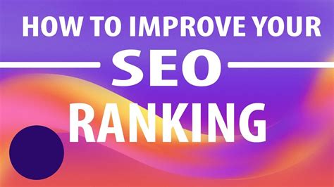 How To Improve Your Seo Ranking Edition Youtube