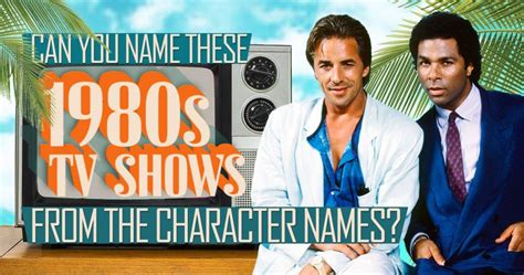 Guess the 1980s TV Shows from Characters!