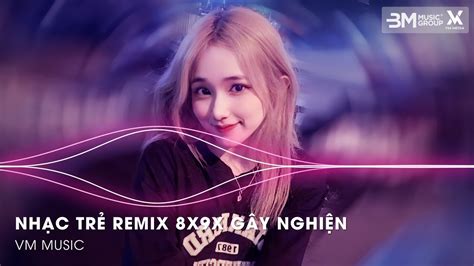 Nhạc Remix 2025 Hot Tiktok BXH Nhạc Remix Hay Nhất Hiện Nay Nhạc Trẻ Remix Hot Trend Triệu