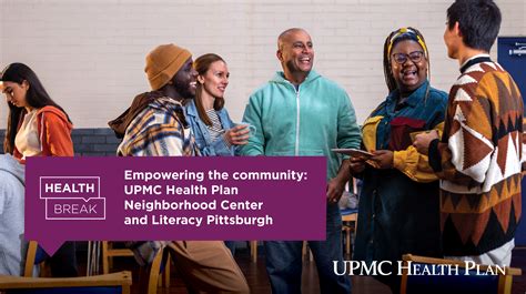 Health Break: Empowering the Community: UPMC Health Plan Neighborhood