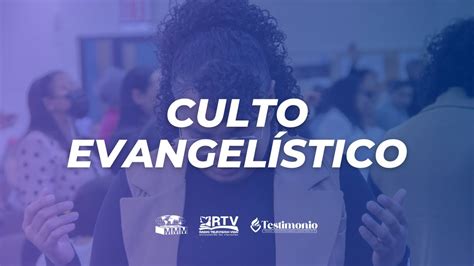 Culto Evangelístico Domingo 26 De Marzo 2023 Youtube