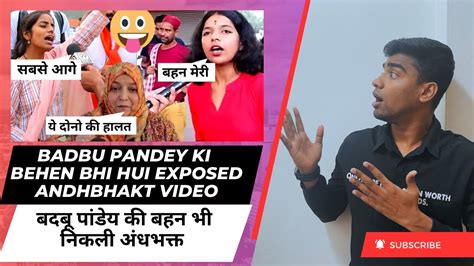 Badbu Pandey Ki Behen Bhi Hui Exposed Andhbhakt Roast Video Gobar