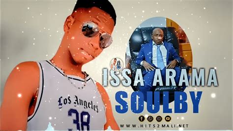 Soulby Issa Arama Son Officiel Hits Mali Net