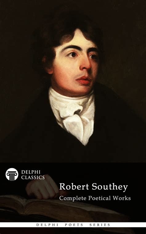 Robert Southey – Delphi Classics